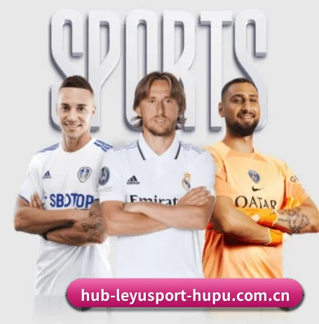 乐鱼体育的故事 - 体育资讯内容服务 - LEYU SPORTS